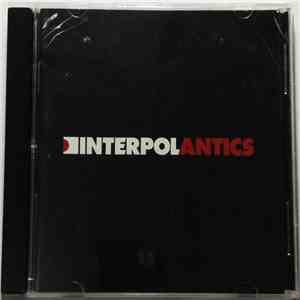 Interpol - Antics flac album