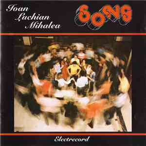 Ioan Luchian Mihalea, Song  - Grupul Coral „Song“ flac album