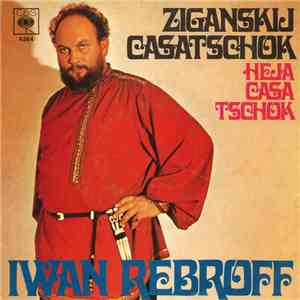Iwan Rebroff - Ziganskij Casatschok / Heja Casatschok flac album
