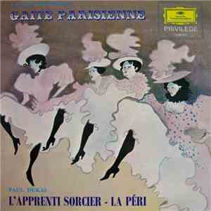 Jacques Offenbach, Paul Dukas - Gaité Parisienne, L'Apprenti Sorcier - La Péri flac album