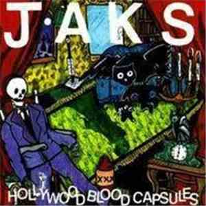 Jaks - Hollywood Blood Capsules flac album