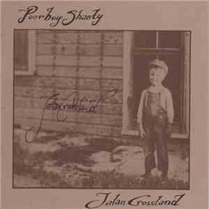Jalan Crossland - Poorboy Shanty flac album