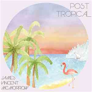 James Vincent McMorrow - Post Tropical flac album