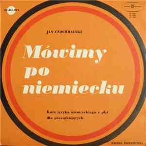 Jan Czochralski - Mówimy Po Niemiecku (Lekcje 13-24) flac album