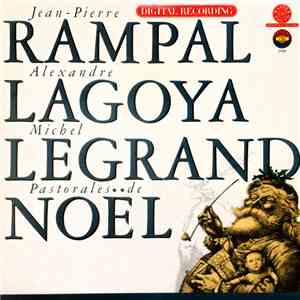 Jean-Pierre Rampal / Alexandre Lagoya / Michel Legrand - Pastorales De Noël flac album