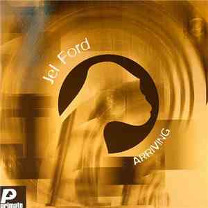 Jel Ford - Arriving flac album