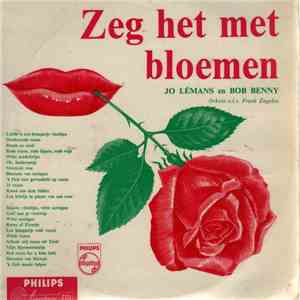 Jo Leemans, Bob Benny - Zeg Het Met Bloemen flac album
