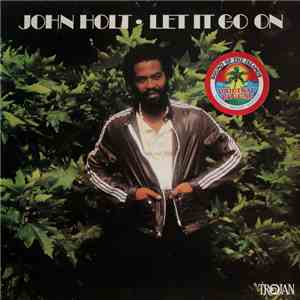 John Holt - Let It Go On flac album