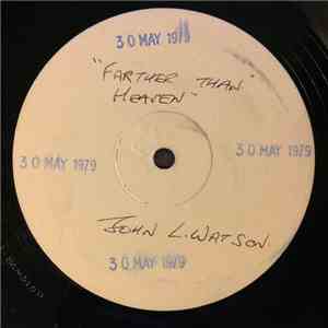 John L. Watson - Farther Than Heaven flac album