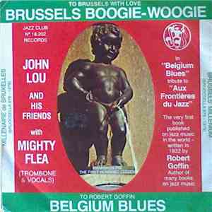 John Lou And His Friends With Mighty Flea - Brussels Boogie Woogie / Belgium Blues flac album