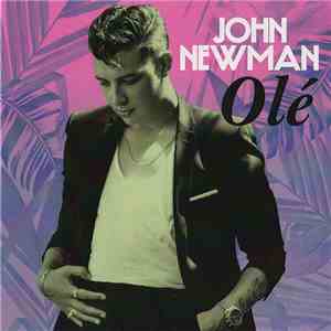 John Newman  - Olé flac album
