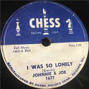 Johnnie & Joe - I Was So Lonely / If You Tell Me You're Mine flac album