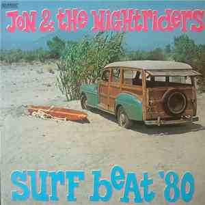 Jon & The Nightriders - Surf Beat '80 flac album