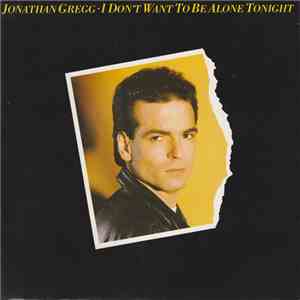Jonathan Gregg - I Don't Want To Be Alone Tonight flac album