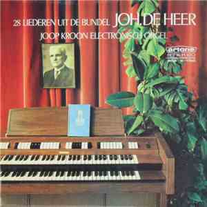 Joop Kroon - 28 Liederen Uit De Bundel Joh. De Heer flac album