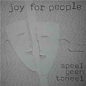 Joy For People - Speel Geen Toneel flac album