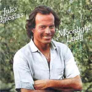 Julio Iglesias - Moonlight Lady flac album
