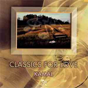 Kamal - Classics For Love flac album