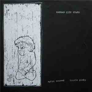 Kansas City Stars / Los Federales - Split Second Little Pinky flac album
