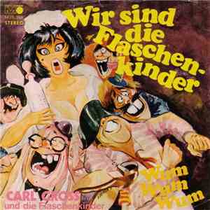 Karl Gross und Die Flaschenkinder - Wir Sind Die Flaschenkinder flac album