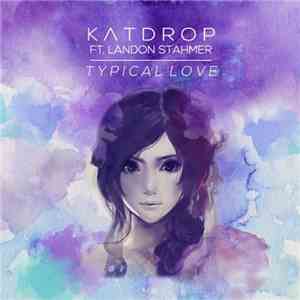 Katdrop - Typical Love flac album