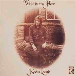 Kevin Lamb - Who Is The Hero flac album