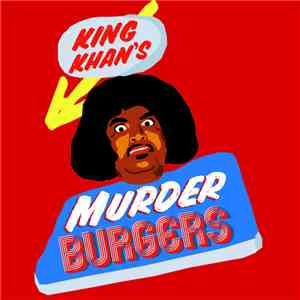 King Khan & The Gris Gris - Murder Burgers flac album