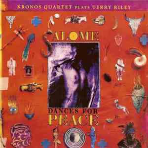 Kronos Quartet Plays Terry Riley - Salome Dances For Peace flac album