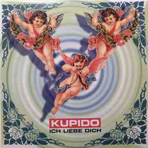 Kupido - Ich Liebe Dich flac album