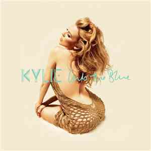 Kylie - Into The Blue flac album