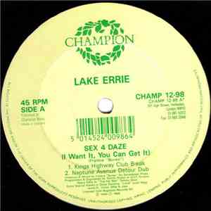 Lake Errie - Sex 4 Daze (I Want It, You Can Get It) flac album