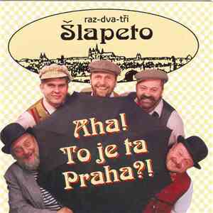 Šlapeto - Aha! To Je Ta Praha?! flac album