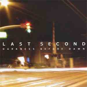 Last Second - Darkness Before Dawn flac album