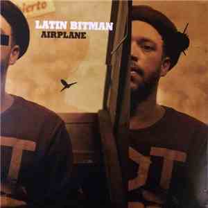 Latin Bitman - Airplane flac album