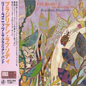 Lee Konitz & The Brazilian Band - Brazilian Rhapsody flac album