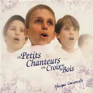 Les Petits Chanteurs A La Croix De Bois - Musique Universelle flac album