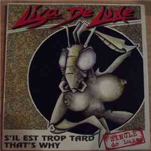 Lisa De Luxe - S'Il Est Trop Tard / That's Why flac album