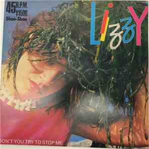 Lizzy - Don't You Try To Stop Me flac album