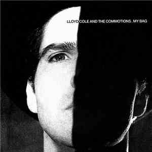 Lloyd Cole And The Commotions - My Bag flac album