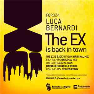 Luca Bernardi - The Ex Is Back In Town flac album