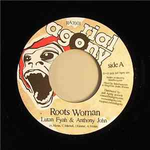 Lutan Fyah & Anthony John / Lilu  & Junior Stress - Roots Woman / You Are flac album