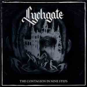 Lychgate  - The Contagion In Nine Steps flac album