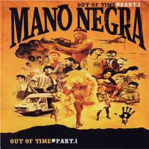 Mano Negra - Out Of Time #Part 1 flac album