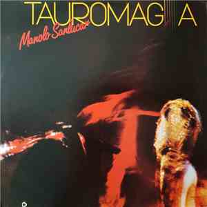 Manolo Sanlúcar - Tauromagia flac album