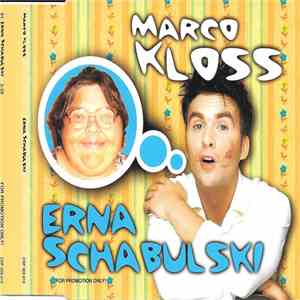 Marco Kloss - Erna Schabulski flac album