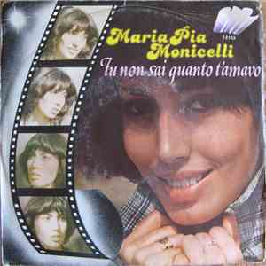 Maria Pia Monicelli - Tu Non Sai Quanto T'Amavo flac album