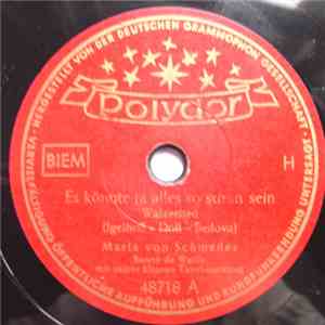 Maria Von Schmedes, Benny De Weille Mit Seiner Kleinen Tanzbesetzung - Es Könnte Ja Alles So Schön Sein / Ich Möcht' Gern Dein Herz Klopfen Hör'n flac album