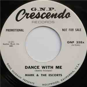 Mark & The Escorts - Dance With Me / Silly Putty flac album