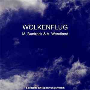 Martin Buntrock, Arno Wendland - Wolkenflug flac album