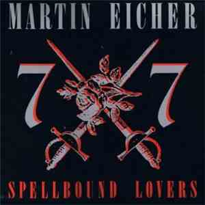Martin Eicher - Spellbound Lovers flac album